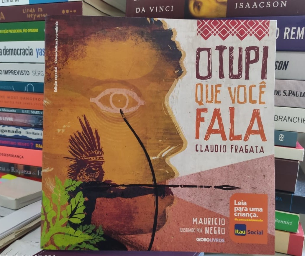 “O tupi que você fala” é um livro infanto-juvenil voltado para todos os públicos